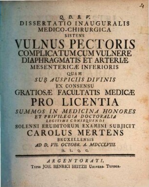 Diss. inaug. ... sistens vulnus pectoris complicatum cum vulnere diaphragmatis et arteriae mesentericae inferioris