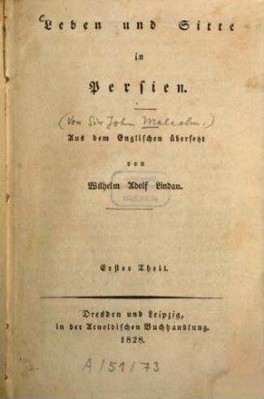 Leben und Sitte in Persien. 1. (1828). - VIII, 186 S.