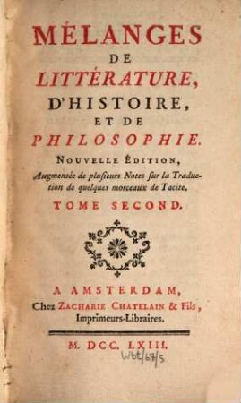 Mélanges de littérature, d'histoire et de philosophie. 2, 2. 1763