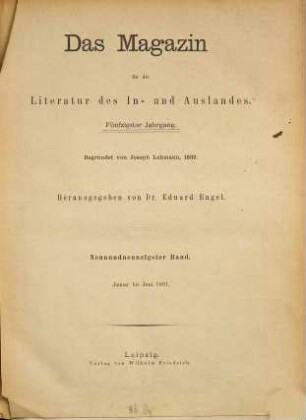 Das Magazin für die Literatur des In- und Auslandes : Organ des Allgemeinen Deutschen Schriftstellerverbandes ; Wochenschrift der Weltliteratur. 99 - 100 = Jg. 50. 1881