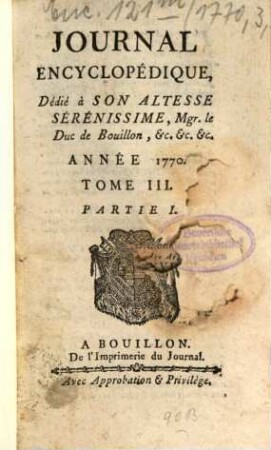 Journal encyclopédique ou universel. 1770, 3