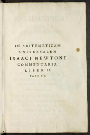 Arithmetica universalis : sive de compositione et resolutione arithmetica; Bd. 3