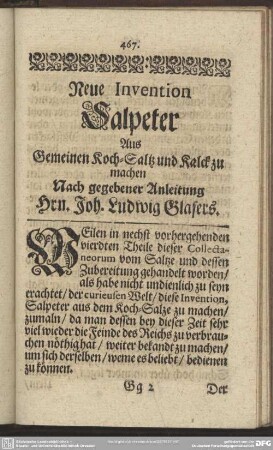 Item Einer neuen Invention aus Koch-Saltz Salpeter zu machen : Neue Invention Salpeter Aus Gemeinen Koch-Saltz und Kalck zu machen Nach gegebener Anleitung Hrn. Joh. Ludwig Glasers