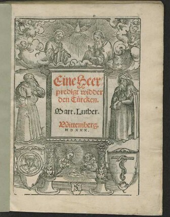 Eine Heerpredigt widder den Tu[e]rcken. Mart.Luther.