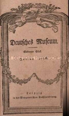 Deutsches Museum. 2. Band. 7.-12. Stück (Juli-Dezember) 1776