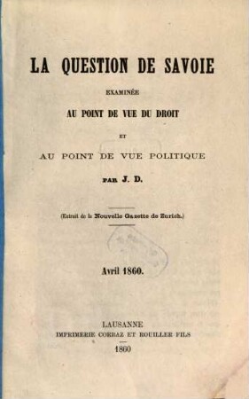 La question de Savoie examinée au point de vue du droit et au point de vue politique