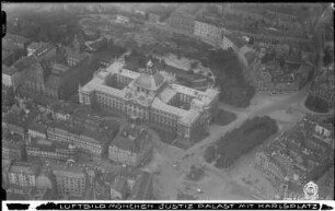 München, Karlsplatz, Blick zum Justizpalast von Süden, Luftbild-Schrägaufnahme