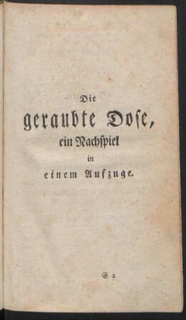 Die geraubte Dose, ein Nachspiel in einem Aufzuge