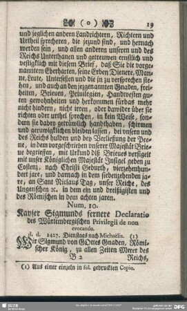 Num. 10. Kayser Sigmunds fernere Declaratio des Würtembergischen Privilegii de non evocando