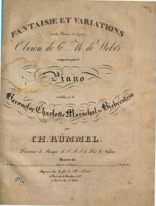 Fantaisie et variations sur des thêmes de l'opéra Oberon de C. M. Weber : composées pour le pianoforte ; op. 61