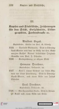 III. Kupfer- und Stahlstiche, Zeichnungen für den Stich, Holzschnitte, Lithographien, Farbendrucke &c.