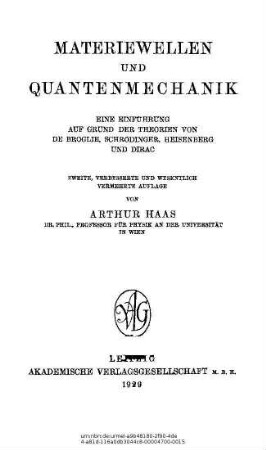 Materiewellen und Quantenmechanik : eine Einführung auf Grund der Theorien von de Broglie, Schrödinger, Heisenberg und Dirac