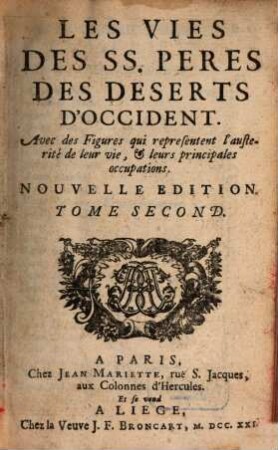 Les Vies Des SS. Pères Des Deserts, D'Occident : Avec des Figures, qui representent l'austerité de leur vie, et leurs principales occupations, 2