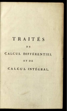 Tome 2: Traités De Calcul Différentiel Et De Calcul Intégral. Tome Second