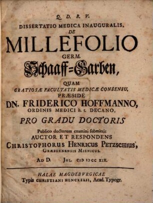 Dissertatio Medica Inauguralis, De Millefolio Germ. Schaaff-Garben