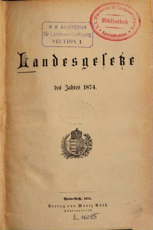 Landesgesetz-Sammlung für das Jahr ..., 1874