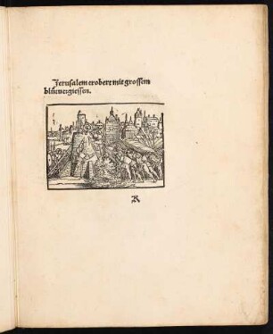Holzschnitt: Jerusalem erobert mit grossem blutvergiessen.