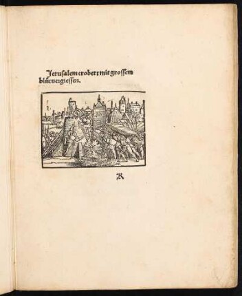 Holzschnitt: Jerusalem erobert mit grossem blutvergiessen.