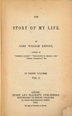 The story of my life : In three volumes, I
