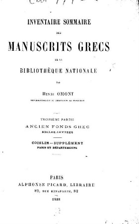 Inventaire sommaire des manuscrits grecs de la Bibliothèque nationale, 3. Ancien fonds grec : Belles-lettres. Coislin-supplément. Paris et départements