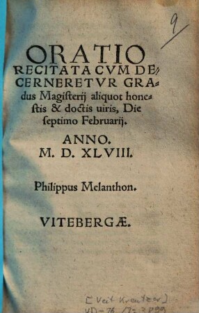 Oratio Recitata Cvm Decerneretvr Gradus Magisterii aliquot honestis & doctis viris : Die septimo Februarii Anno M.D.XLVIII.