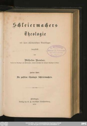 Zweiter Theil: Die positive Theologie Schleiermachers
