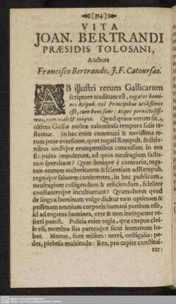 Vita Joan. Bertrandi Praesidis Tolosani, Auctore Francisco Bertrando. J. F. Catoursaeo