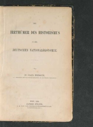 Die Irrthümer des Historismus in der deutschen Nationalökonomie