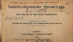 Greenland-Eskimo Vocabulary : For the use of the Arctic expeditions. Published by order of the Lords Commissioners of the Admiralty