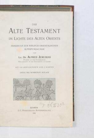 Das Alte Testament im Lichte des alten Orients / von Alfred Jeremias
