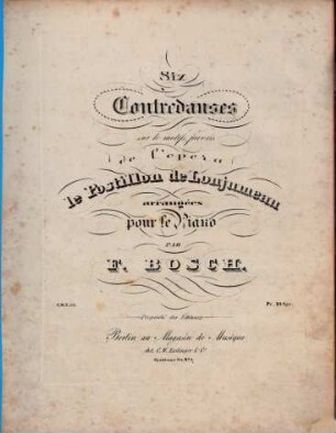 Six contredanses sur le motifs favoris de l'opera Le postillon de Lonjumeau