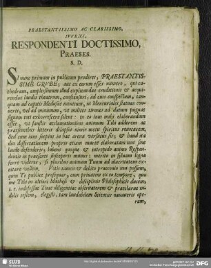 Praestantissimo Ac Clarissimo, Juveni Respondenti Doctissimo, Praeses. S. D.