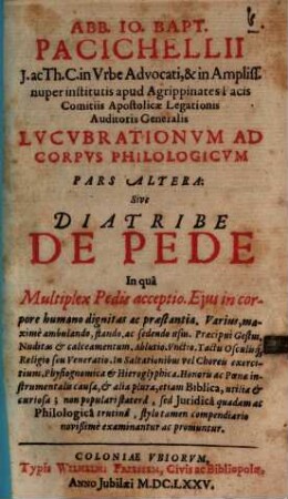 Lucubrationum ad corpus philologicorum pars altera, sive Diatribe de pede