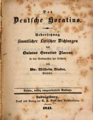 Der deutsche Horatius : Übersetzung sämmtlicher lyrischer Dichtungen des Quintus Horatius Flaccus in den Versmaaßen der Urschrift