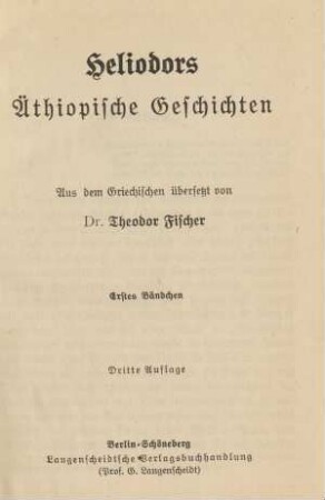 Heliodors äthiopische Geschichten : erstes Bändchen