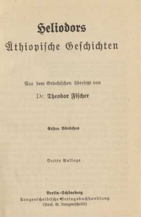Heliodors äthiopische Geschichten : erstes Bändchen