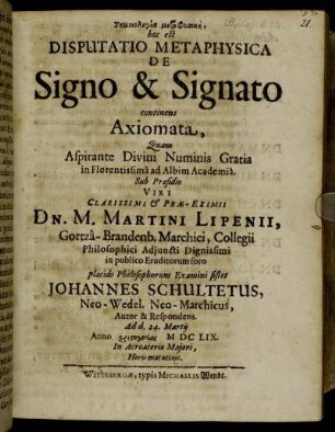 Sēmeiologia metaphysikē, hoc est Disputatio Metaphysica De Signo & Signato continens Axiomata