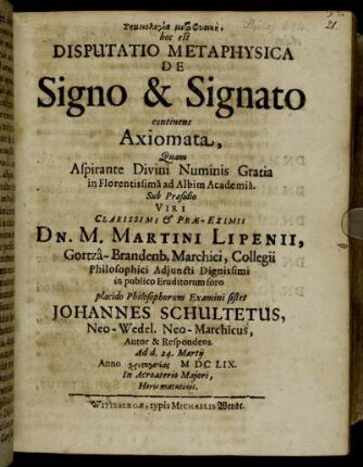 Sēmeiologia metaphysikē, hoc est Disputatio Metaphysica De Signo & Signato continens Axiomata