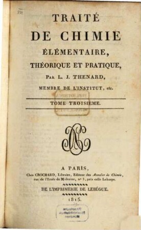 Traité De Chimie Élémentaire, Théorique Et Pratique. Tome Troisiéme