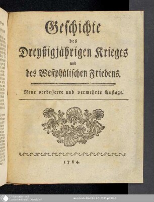 Geschichte des Dreyßigjährigen Krieges und des Westphälischen Friedens