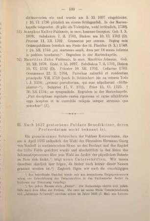 III. Nach 1627 gestorbene Fuldaer Benediktiner, deren Professdatum nicht bekannt ist.