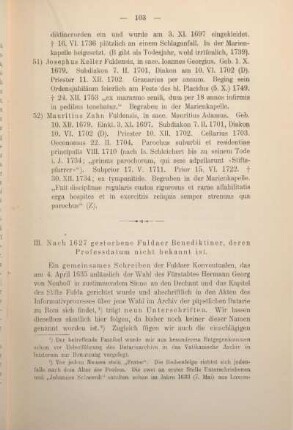 III. Nach 1627 gestorbene Fuldaer Benediktiner, deren Professdatum nicht bekannt ist.