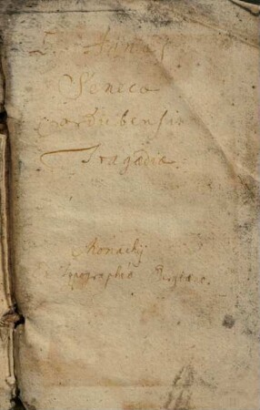 Lucii Annaei Senecae Cordubensis Tragoediae : Ad doctorum virorum emendationes recognitae