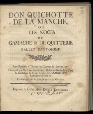 Don Quichotte de la Manche ou les noces de Gamache & de Quitterie : ballet pantomime ; représenté sur le Théâtre du Château le 11 janvier 1767