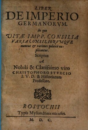 Liber De Imperio Germanorum : In quo Vitae Impp. Consilia Varia ... explicantur