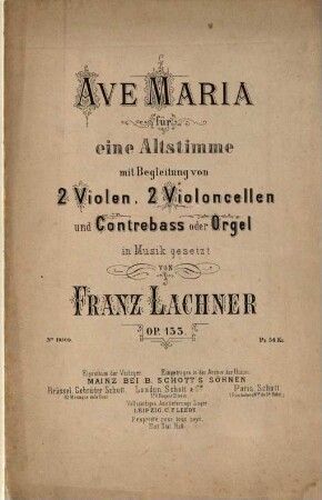 Ave Maria : für eine Altstimme mit Begleitung von 2 Violen, 2 Violoncellen und Contrebass oder Orgel ; op 133