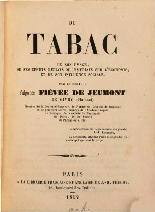 Du Tabac, de son usage, de ses effets médiats ou immédiats sur l'économie, et de son influence sociale