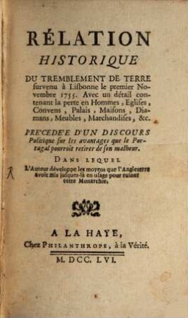 Relation du tremblement de terre survenu à Lisbonne le 1. Novembre 1755 ...