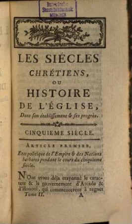 Les Siécles Chrétiens, Ou Histoire Du Christianisme, Dans son établissement & ses progrés, 2