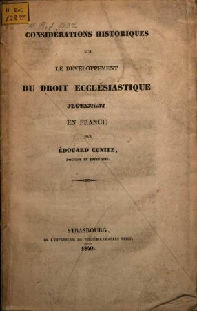 Considérations historiques sur le développement du droit écclesiastique protestant en France